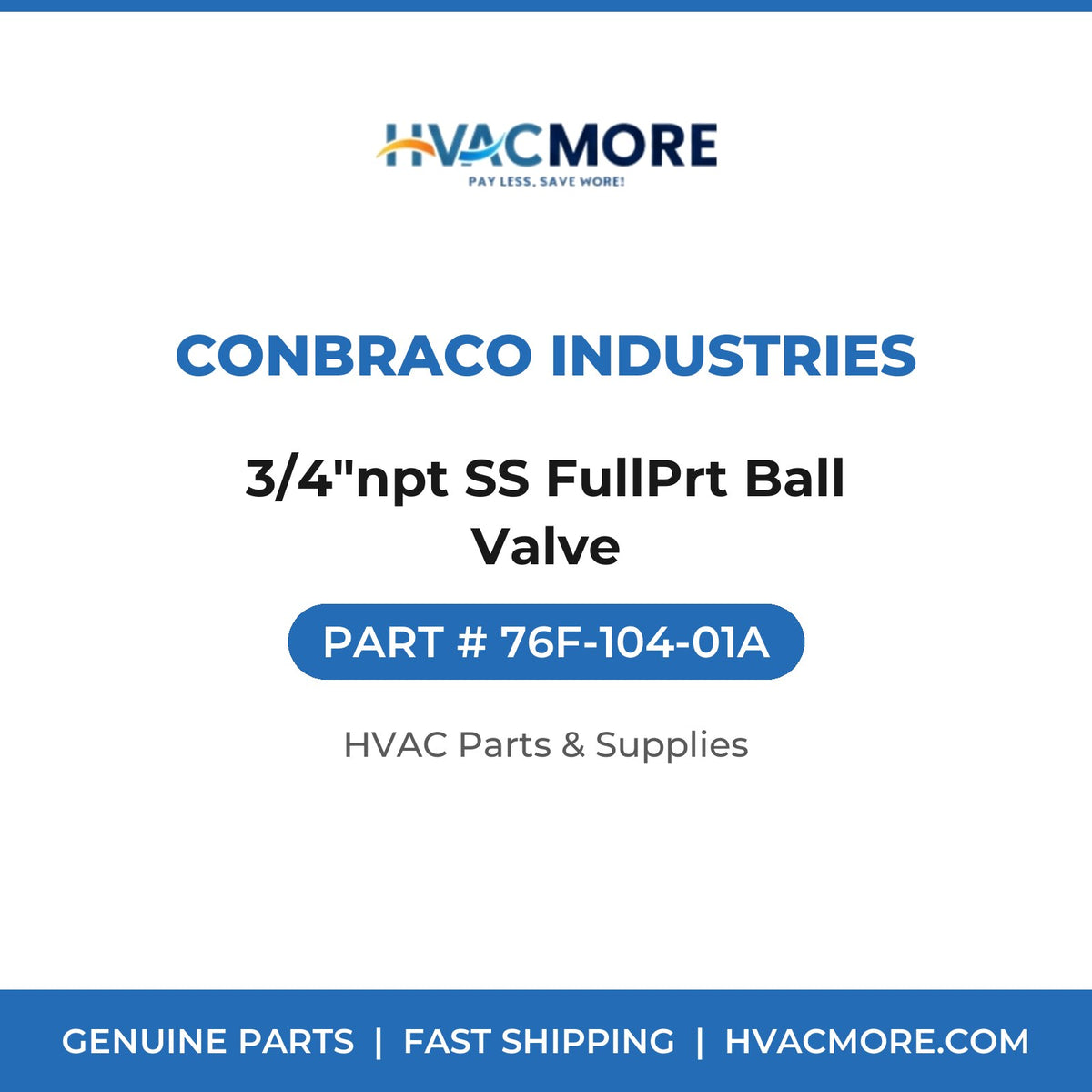 Conbraco Industries 3/4"npt SS FullPrt Ball Valve 76F-104-01A