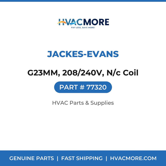 Jackes-Evans G23MM, 208/240V, N/c Coil 77320