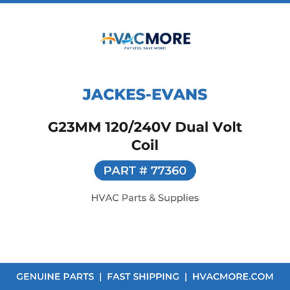 Jackes-Evans G23MM 120/240V Dual Volt Coil 77360