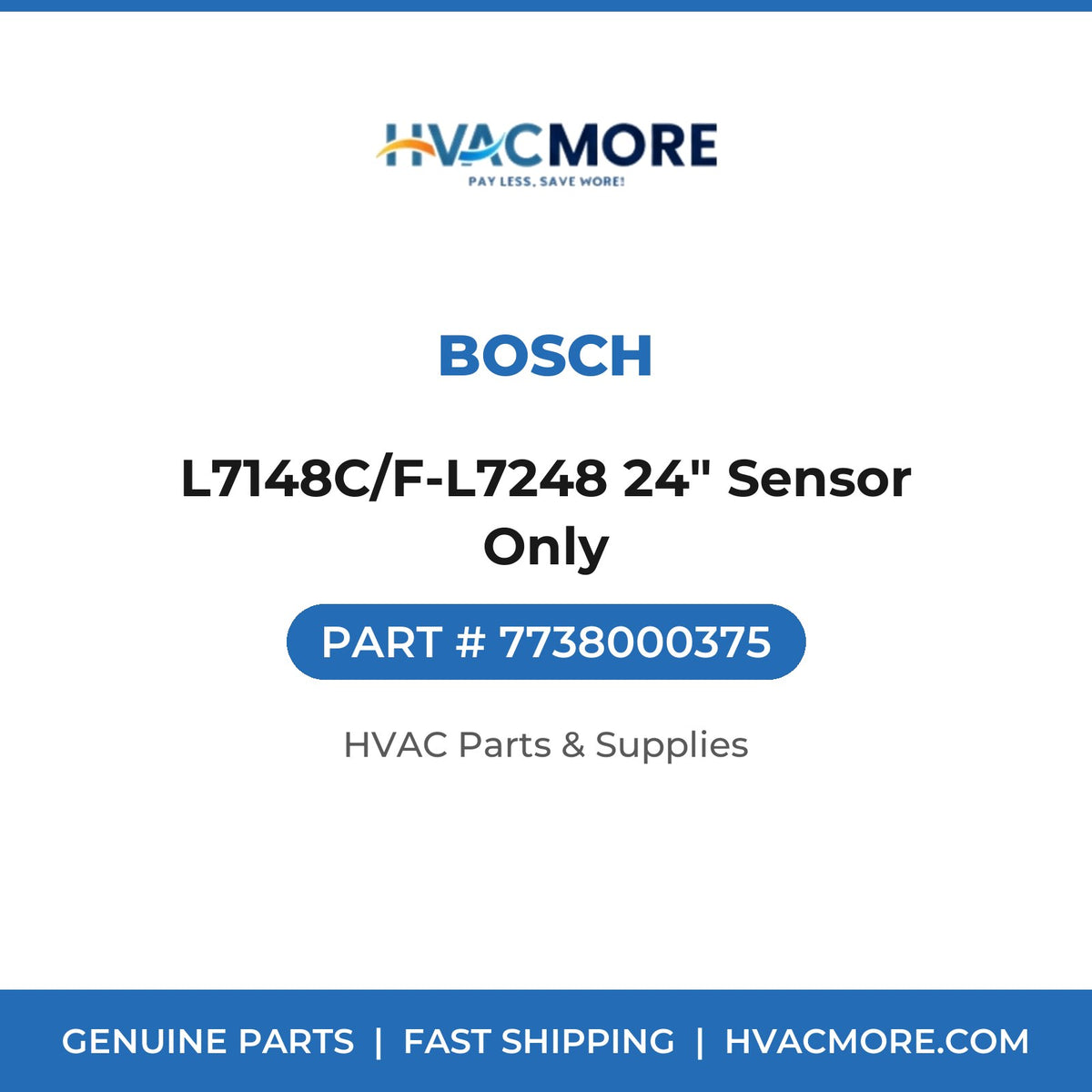 Bosch L7148C/F-L7248 24" Sensor Only 7738000375