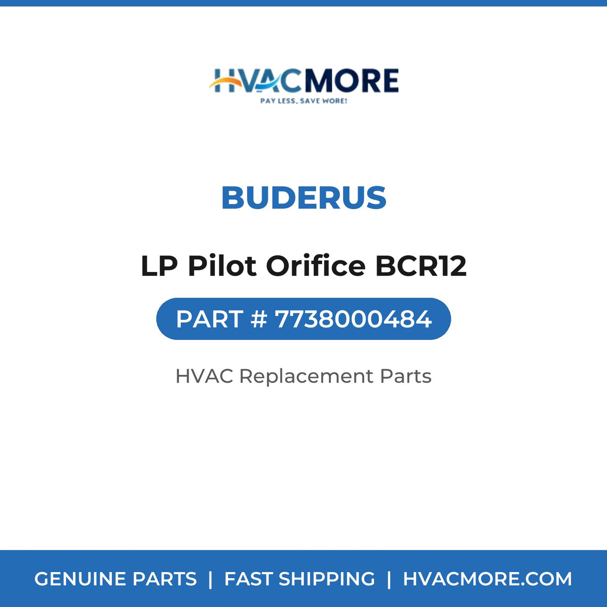 Buderus LP Pilot Orifice BCR12 7738000484