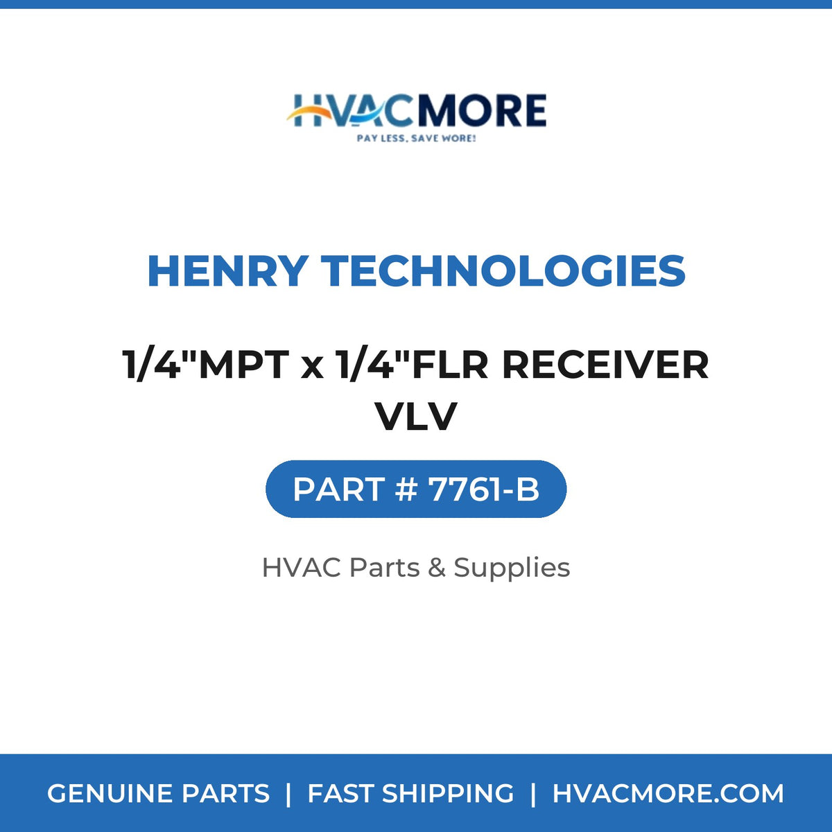 Henry Technologies 1/4"MPT x 1/4"FLR RECEIVER VLV 7761-B
