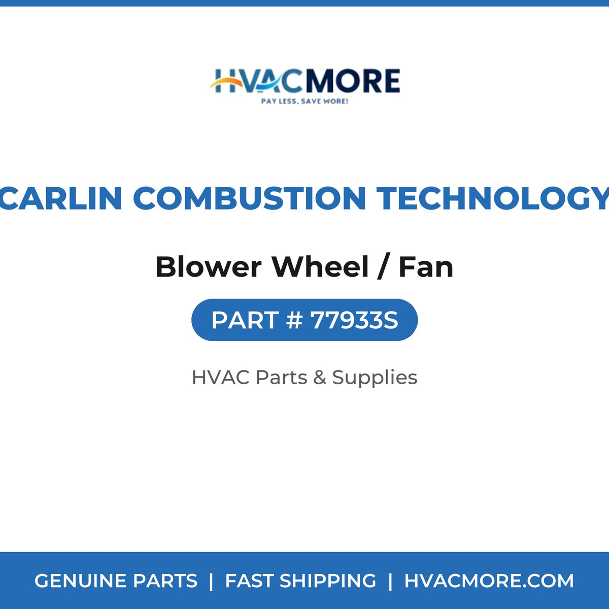 Carlin Combustion Technology Blower Wheel / Fan 77933S