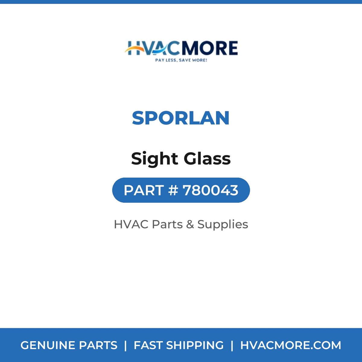 Sporlan Sight Glass 780043