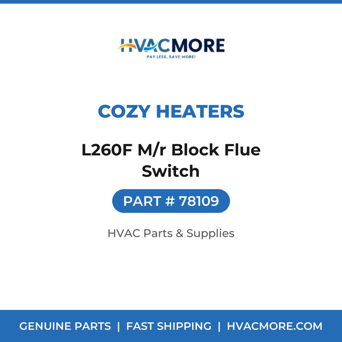 Cozy Heaters L260F M/r Block Flue Switch 78109