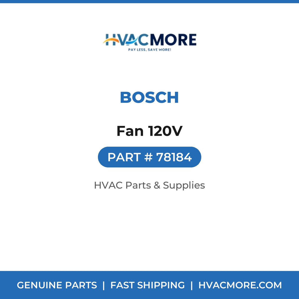 Bosch Fan 120V 78184