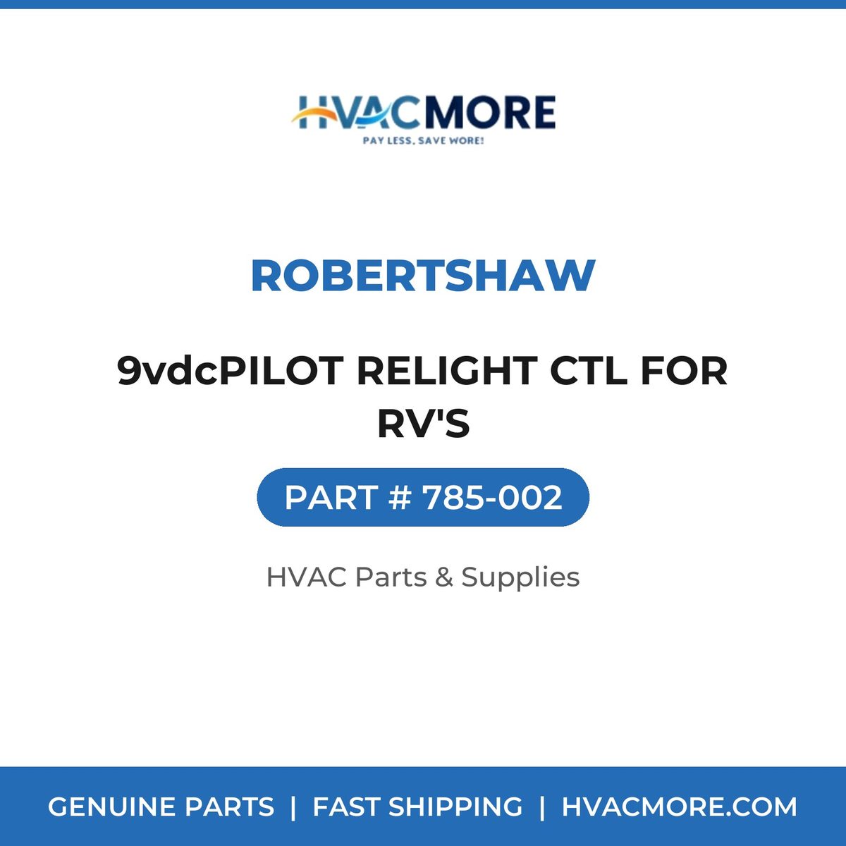 Robertshaw 9vdcPILOT RELIGHT CTL FOR RV'S 785-002