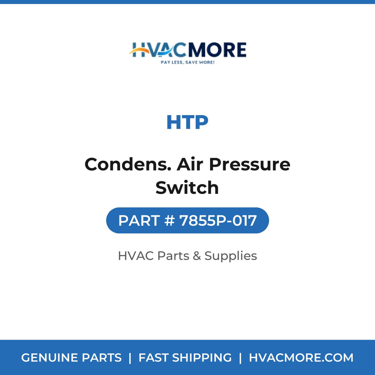 HTP Condens. Air Pressure Switch 7855P-017