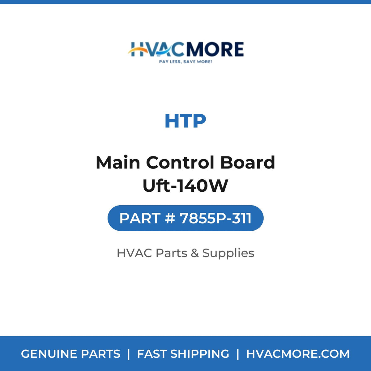 HTP Main Control Board Uft-140W 7855P-311