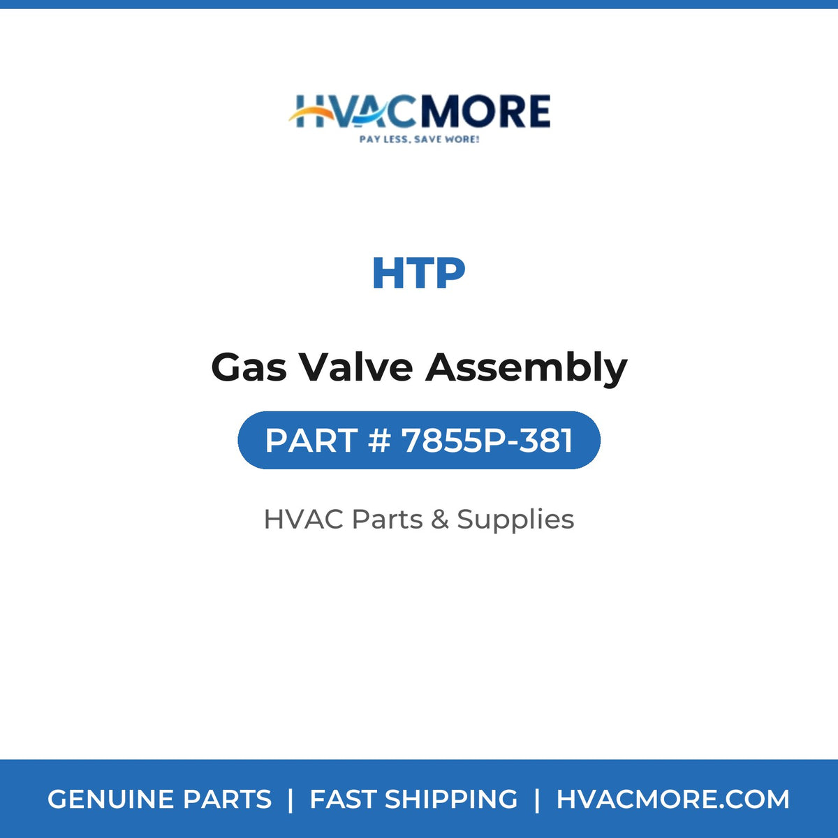 HTP Gas Valve Assembly 7855P-381