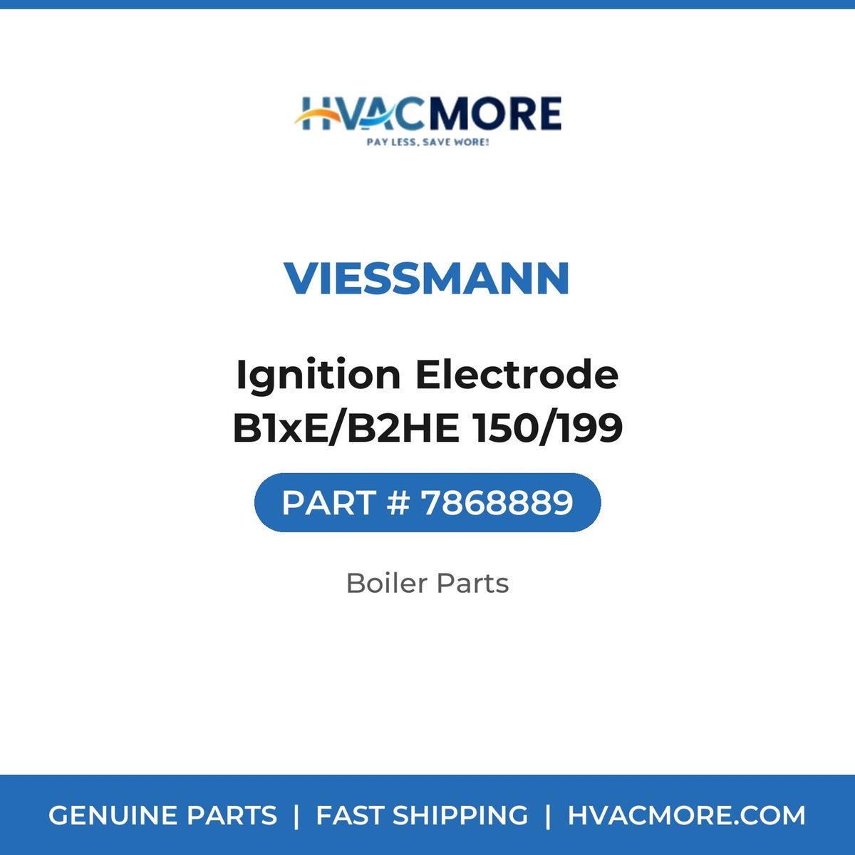 Viessmann Ignition Electrode B1xE/B2HE 150/199 7868889