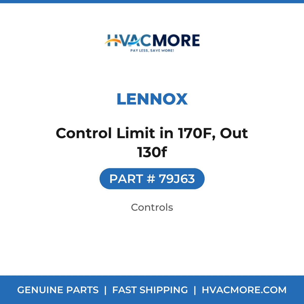 Lennox Control Limit in 170F, Out 130f 79J63
