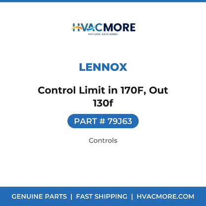 Lennox Control Limit in 170F, Out 130f 79J63