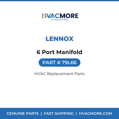 Lennox 6 Port Manifold 79L66