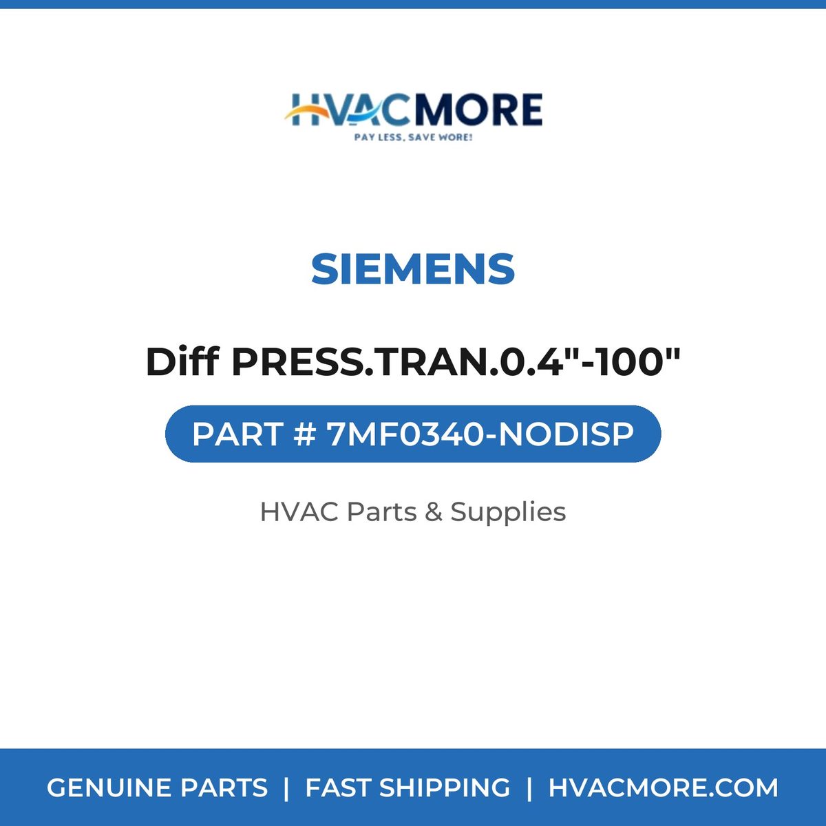 Siemens Diff PRESS.TRAN.0.4"-100" 7MF0340-NODISP