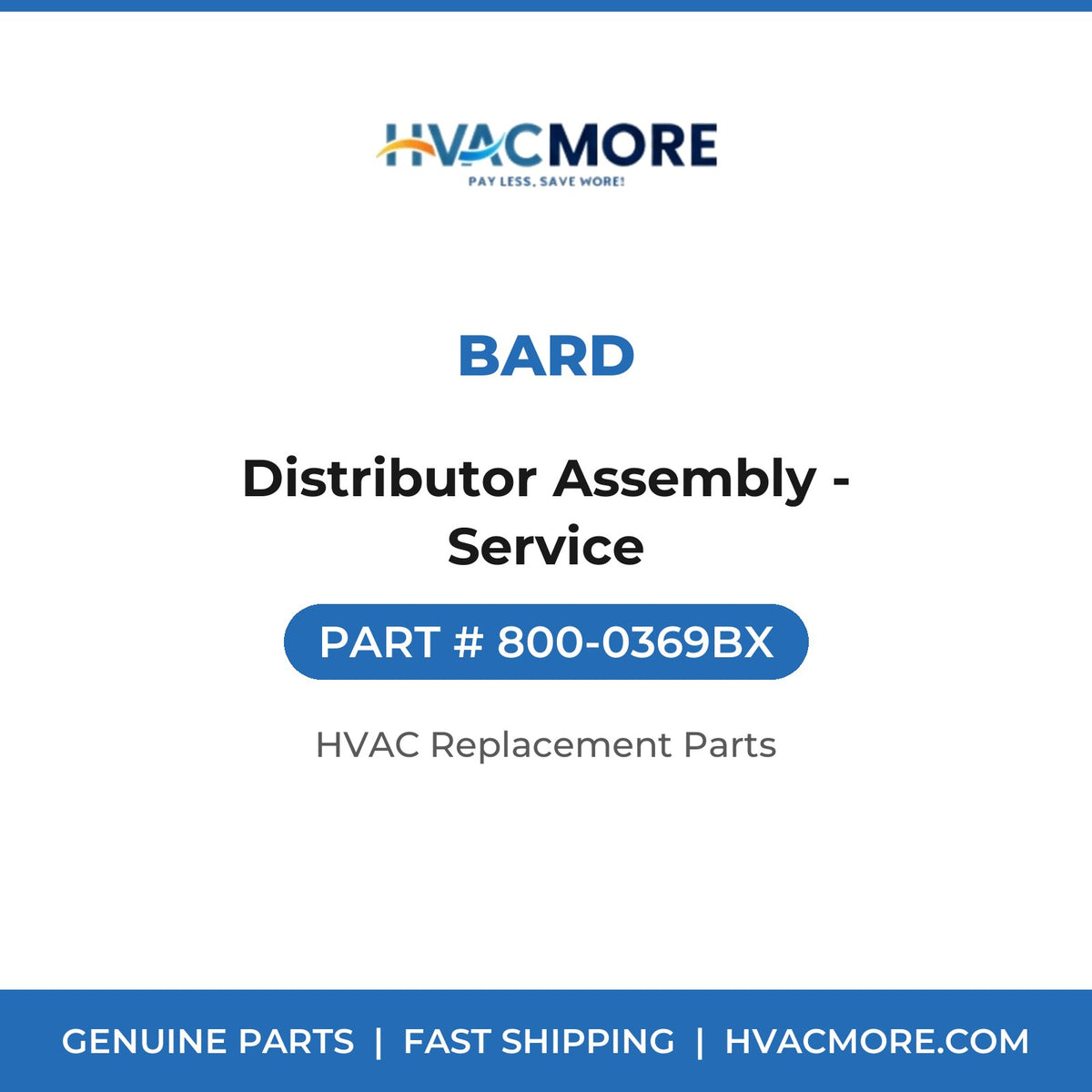 Bard Distributor Assembly - Service 800-0369BX