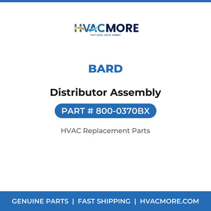 Bard Distributor Assembly 800-0370BX
