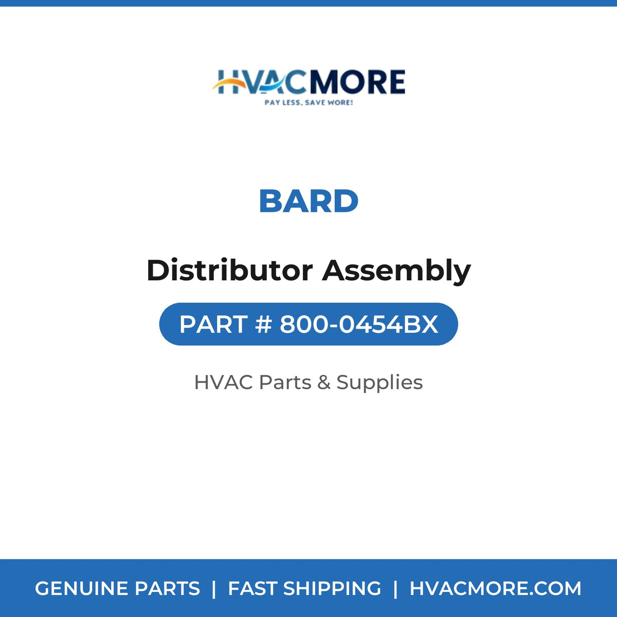 Bard Distributor Assembly 800-0454BX