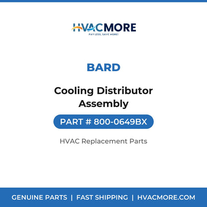 Bard Cooling Distributor Assembly 800-0649BX
