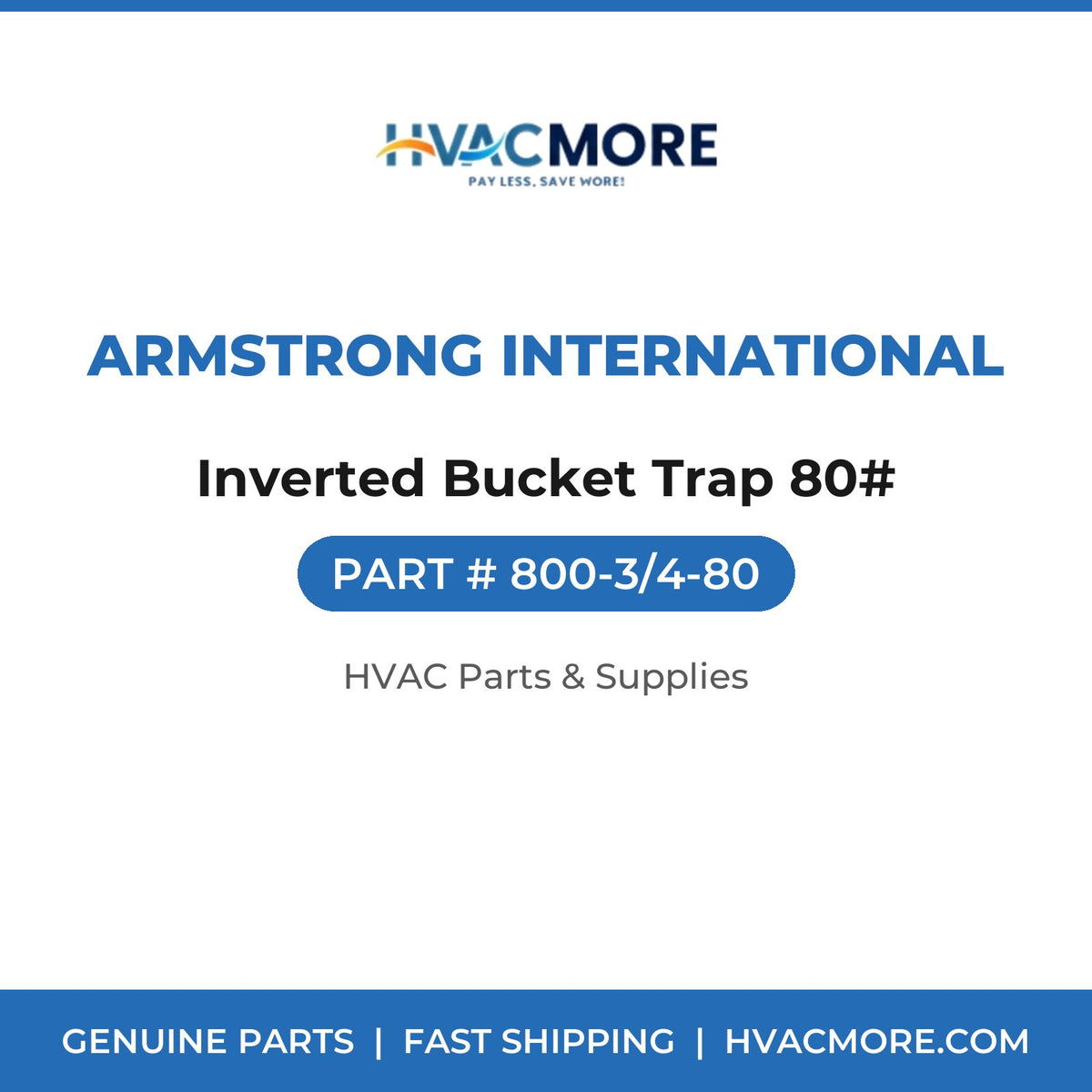 Armstrong International Inverted Bucket Trap 80# 800-3/4-80