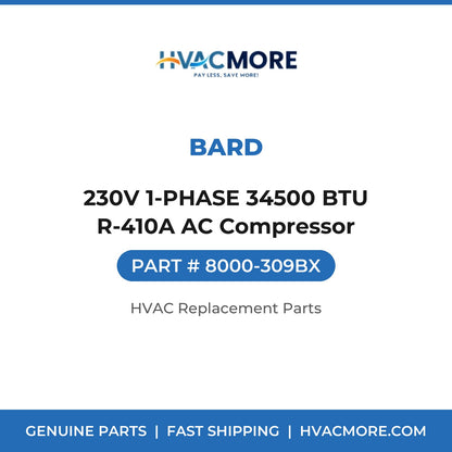 Bard 230V 1-PHASE 34500 BTU R-410A AC Compressor 8000-309BX