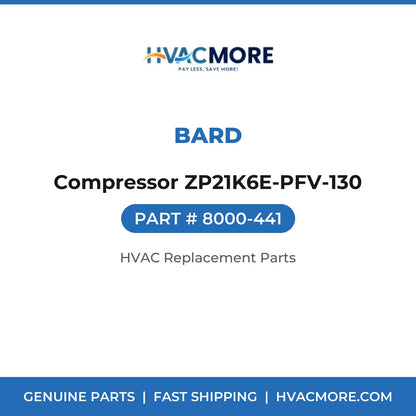 Bard Compressor ZP21K6E-PFV-130 8000-441