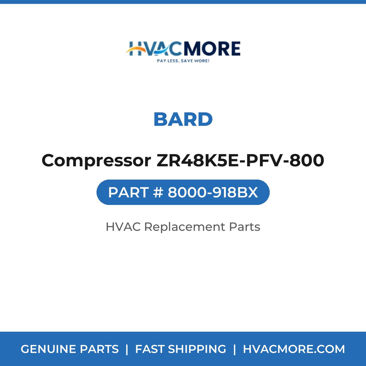 Bard Compressor ZR48K5E-PFV-800 8000-918BX