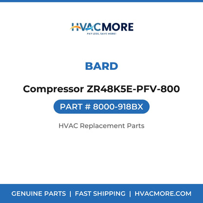 Bard Compressor ZR48K5E-PFV-800 8000-918BX