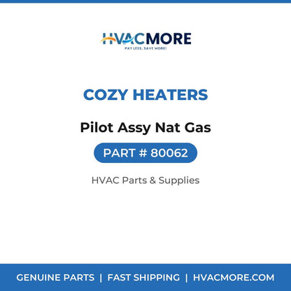 Cozy Heaters Pilot Assy Nat Gas 80062