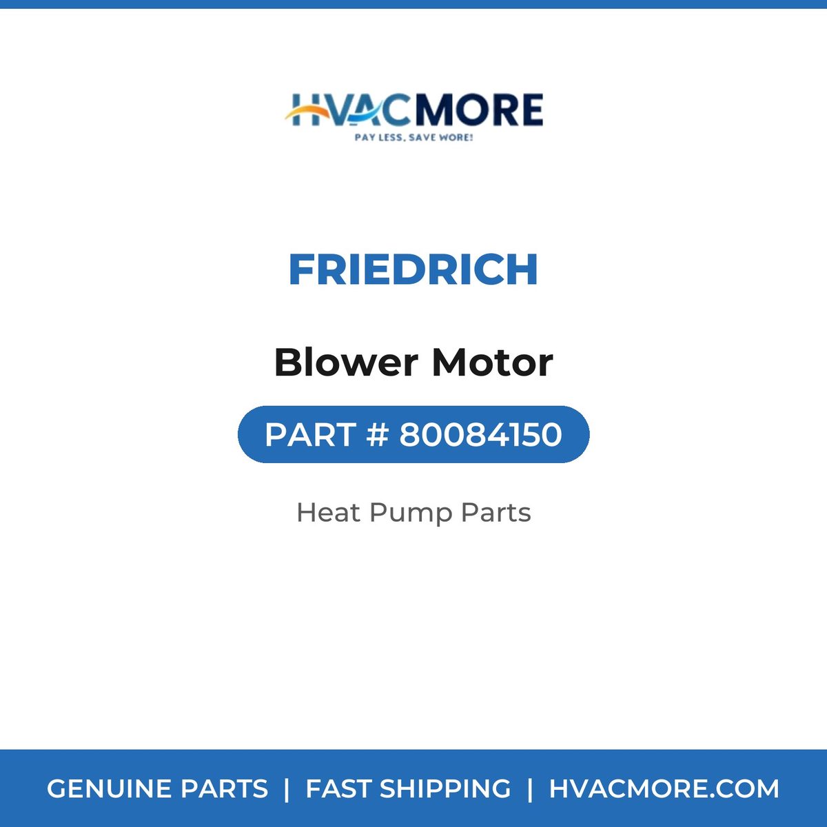 Friedrich Blower Motor 80084150