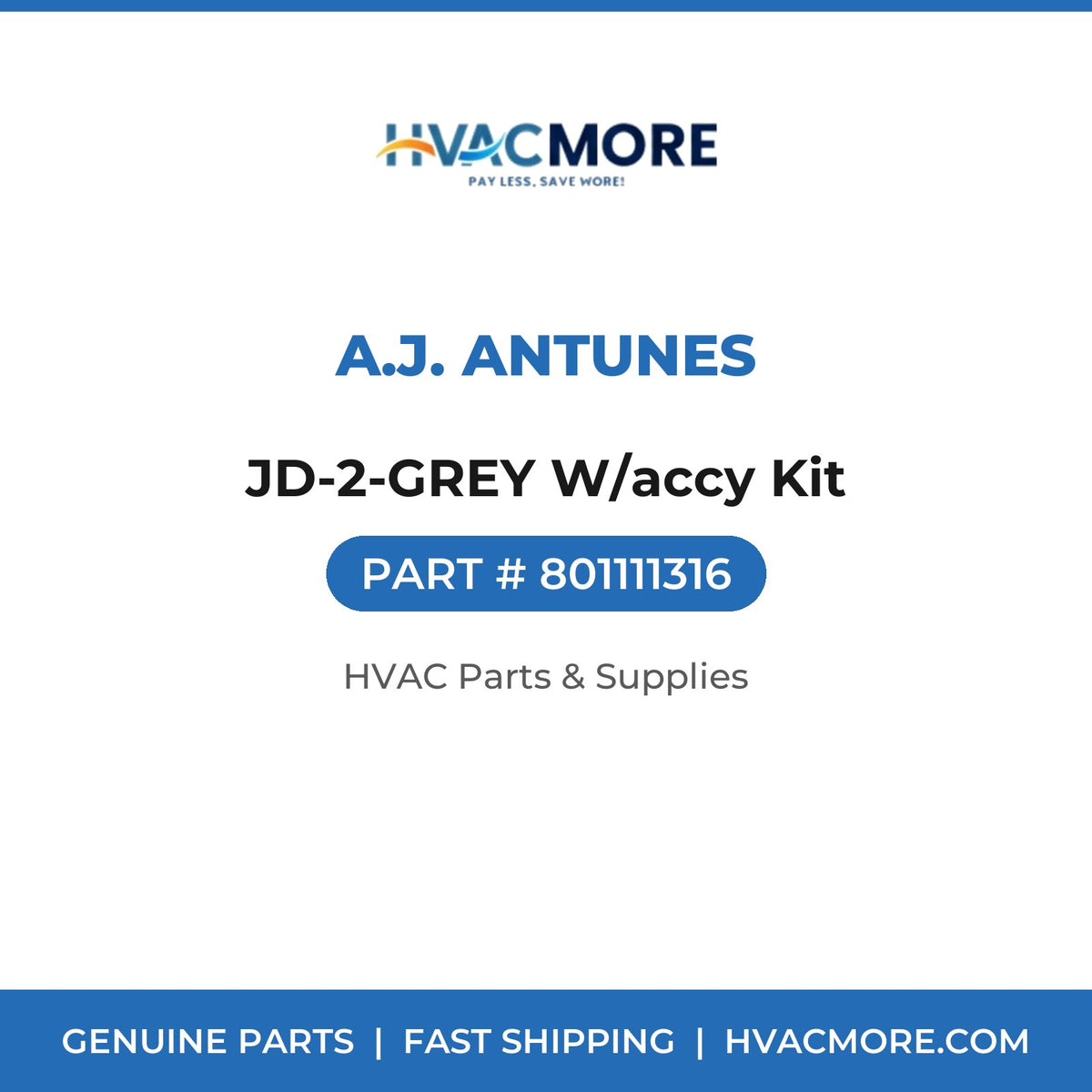 A.J. Antunes JD-2-GREY W/accy Kit 801111316