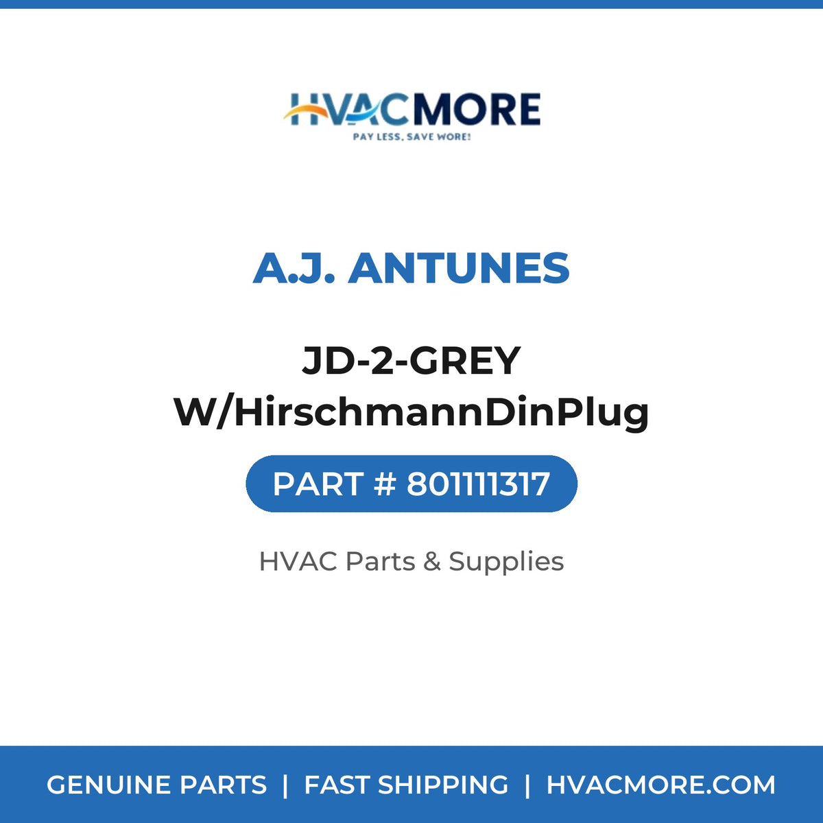 A.J. Antunes JD-2-GREY W/HirschmannDinPlug 801111317
