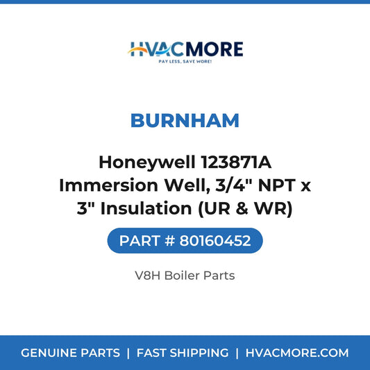 Burnham Honeywell 123871A Immersion Well, 3/4" NPT x 3" Insulation (UR & WR) 80160452