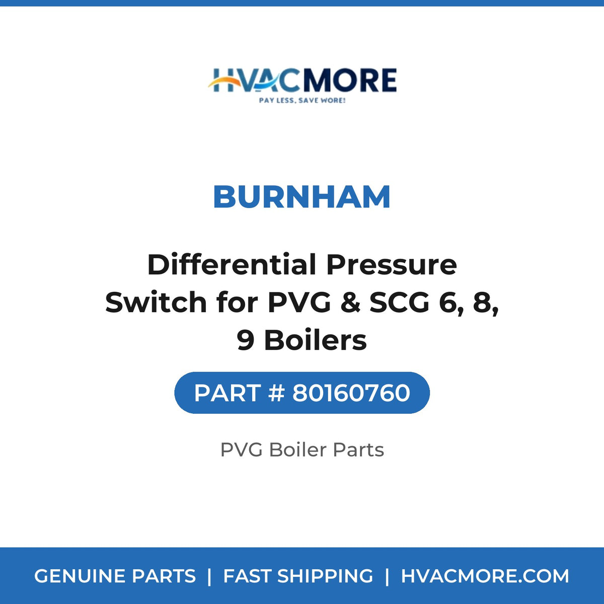 Burnham Differential Pressure Switch for PVG & SCG 6, 8, 9 Boilers 80160760