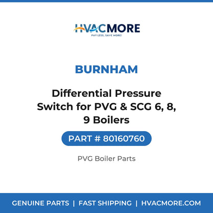 Burnham Differential Pressure Switch for PVG & SCG 6, 8, 9 Boilers 80160760