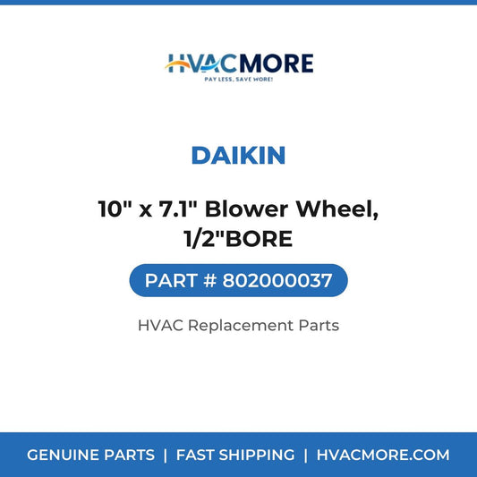 Daikin 10" x 7.1" Blower Wheel, 1/2"BORE 802000037