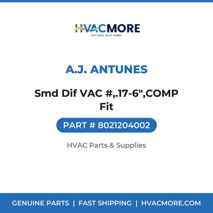 A.J. Antunes Smd Dif VAC #,.17-6",COMP Fit 8021204002