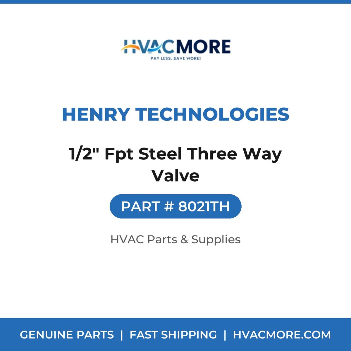 Henry Technologies 1/2" Fpt Steel Three Way Valve 8021TH
