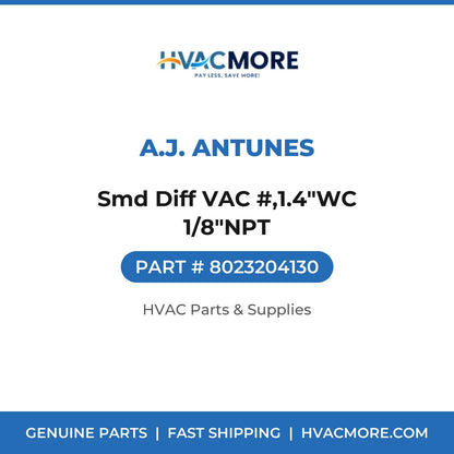 A.J. Antunes Smd Diff VAC #,1.4"WC 1/8"NPT 8023204130