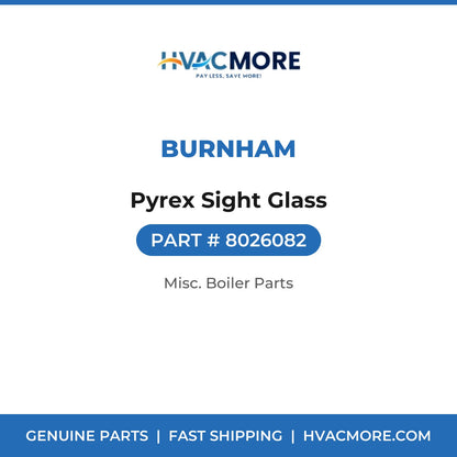 Burnham Pyrex Sight Glass 8026082