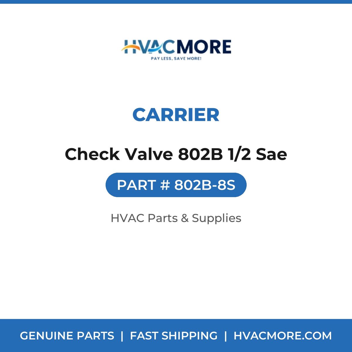 Carrier Check Valve 802B 1/2 Sae 802B-8S
