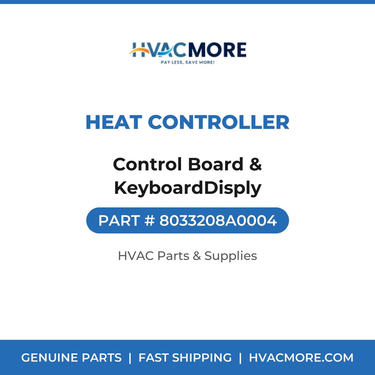 Heat Controller Control Board & KeyboardDisply 8033208A0004