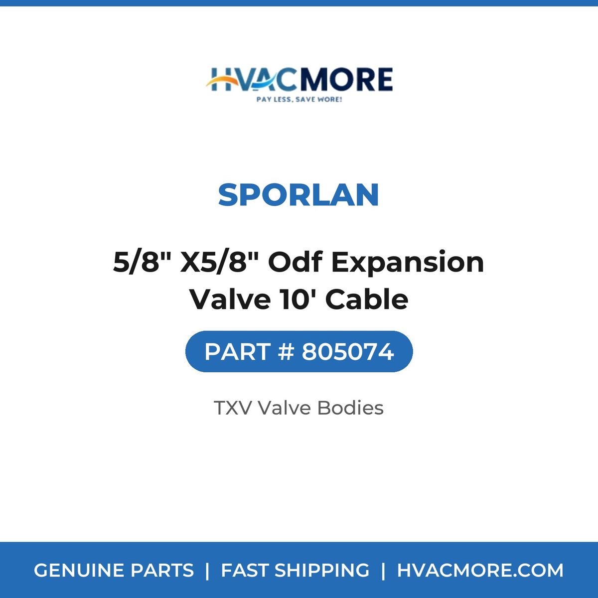 Sporlan 5/8" X5/8" Odf Expansion Valve 10' Cable 805074