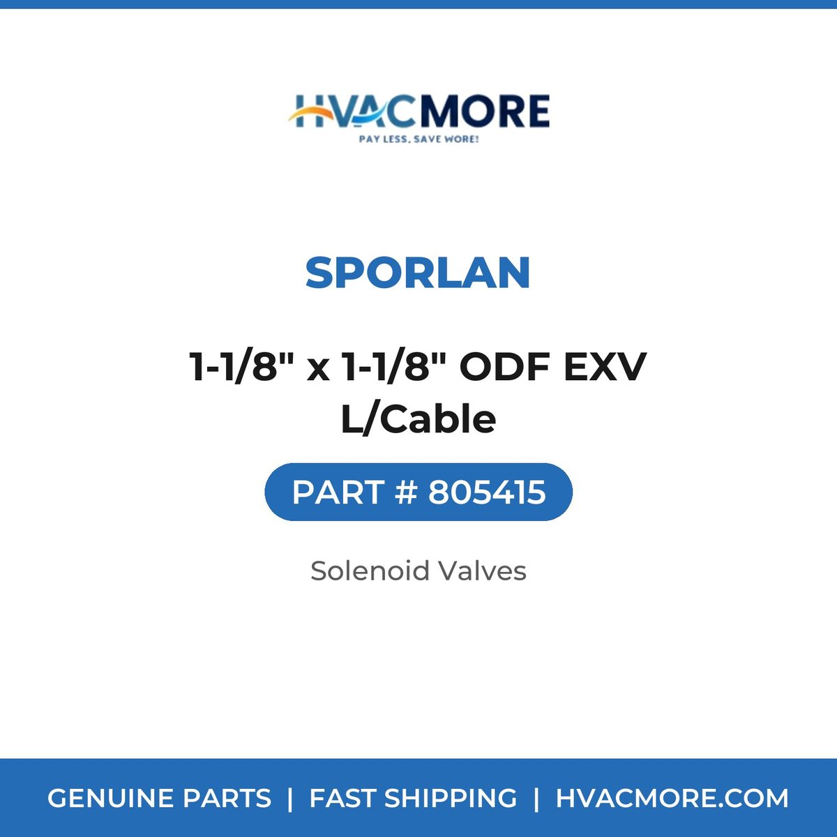 Sporlan 1-1/8" x 1-1/8" ODF EXV L/Cable 805415