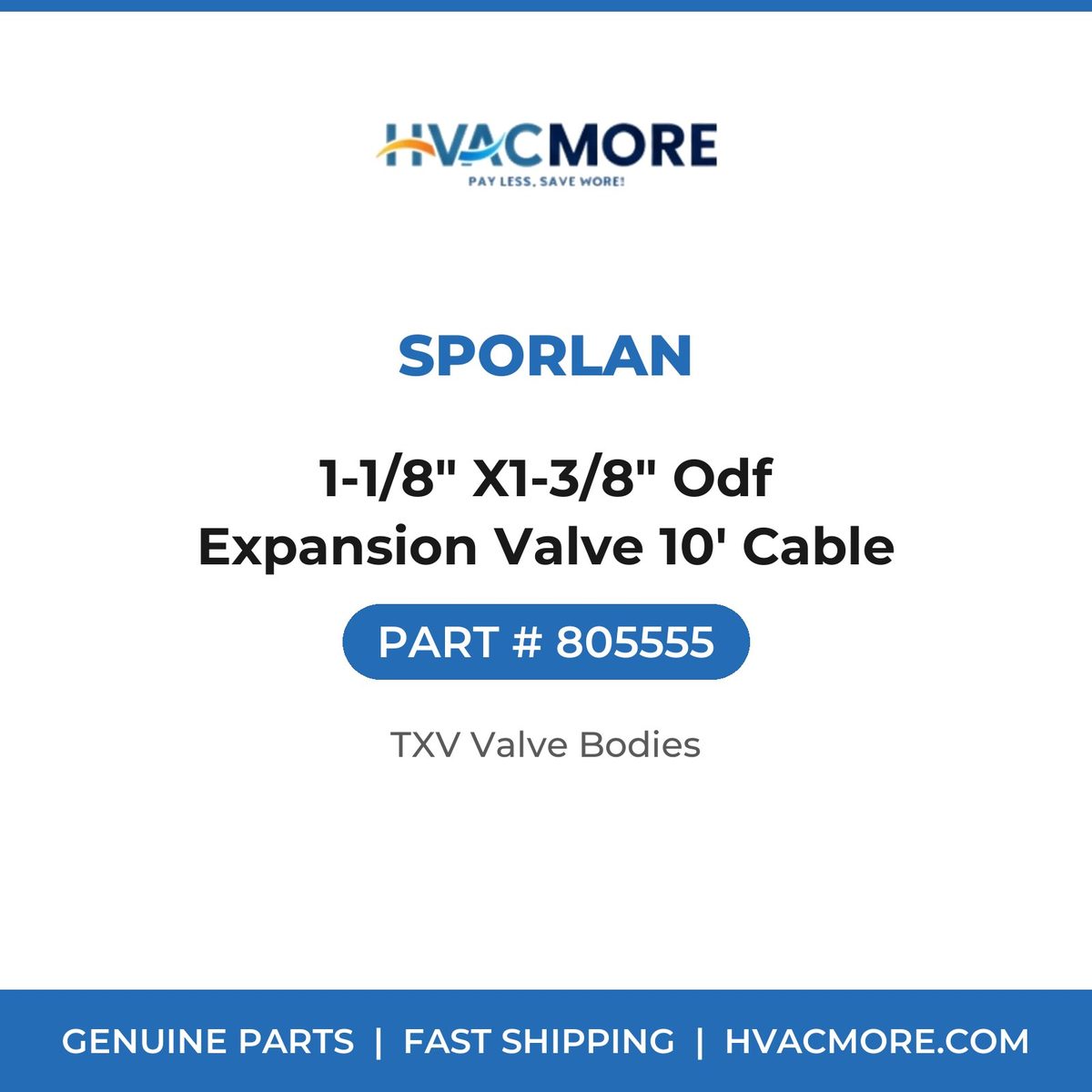 Sporlan 1-1/8" X1-3/8" Odf Expansion Valve 10' Cable 805555