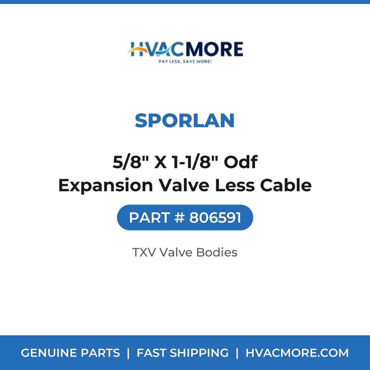 Sporlan 5/8" X 1-1/8" Odf Expansion Valve Less Cable 806591