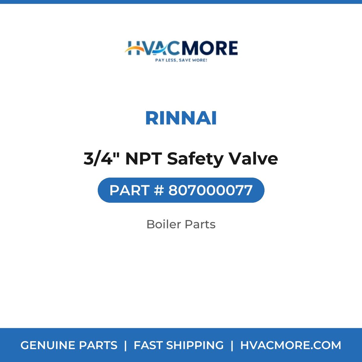 Rinnai 3/4" NPT Safety Valve 807000077