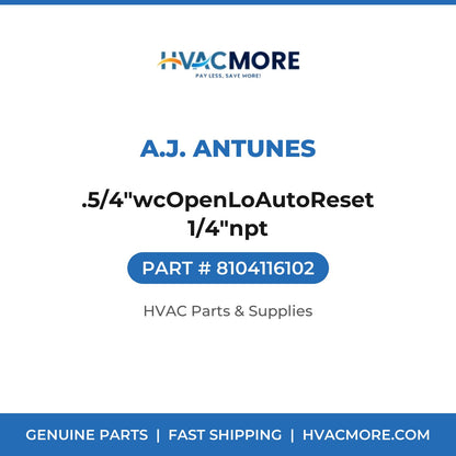A.J. Antunes .5/4"wcOpenLoAutoReset 1/4"npt 8104116102