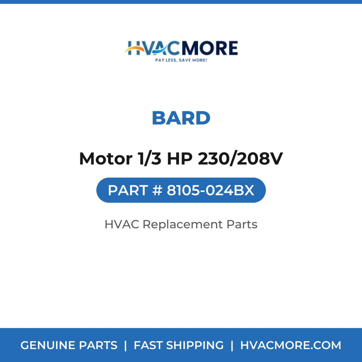 Bard Motor 1/3 HP 230/208V 8105-024BX