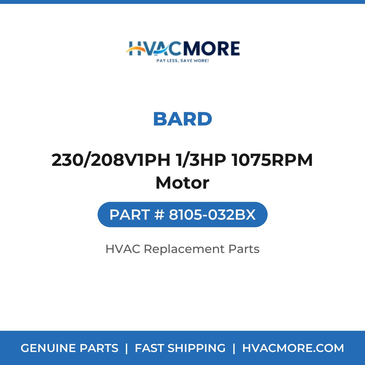 Bard 230/208V1PH 1/3HP 1075RPM Motor 8105-032BX